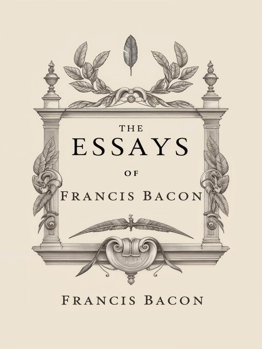 Title details for The Essays of Francis Bacon by Francis Bacon - Available